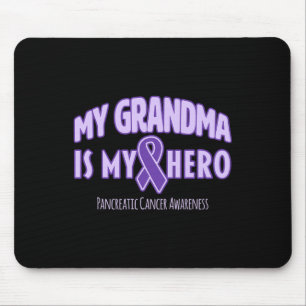 My Grandma Is My Hero Pancreatic Cancer Awareness  Mouse Pad