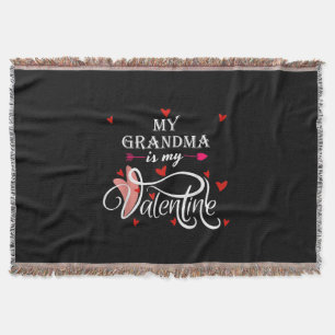 My Grandma Is My Valentine Valentines Day Grandson Throw Blanket