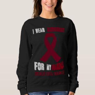 MY GRANDMA MY SICKLE CELL WARRIOR SWEATSHIRT