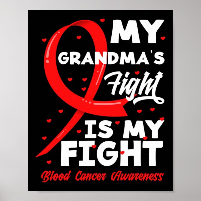 My Grandma's Fight Is My Fight Blood Cancer Awaren Poster (Front)