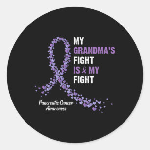 My Grandma's Fight Is My Fight Pancreatic Cancer A Classic Round Sticker