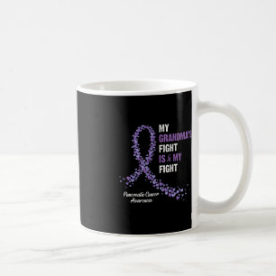 My Grandma's fight is my fight pancreatic cancer a Coffee Mug