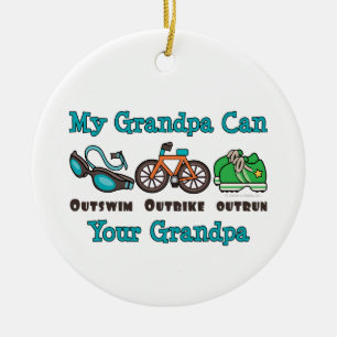 My Grandpa Can Outswim Outbike Outrun Triathlon Or Ceramic Ornament