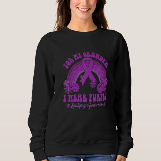 My GrandPa I Wear Purple For Epilepsy Awareness Ra Sweatshirt (Front)