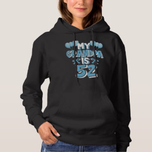 My Grandpa Is 52 Years Old Grandad 52nd Birthday Hoodie