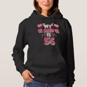 My Grandpa Is 56 Years Old Grampa 56th Birthday Hoodie