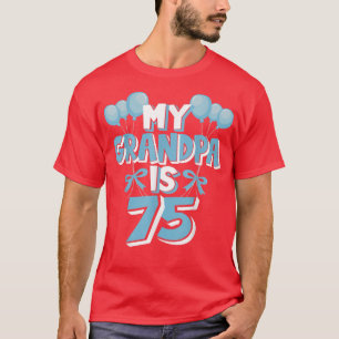 My Grandpa Is 75 Years Old Grandad 75th Birthday T-Shirt