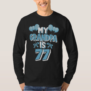 My Grandpa Is 77 Years Old Grandad 77th Birthday T-Shirt
