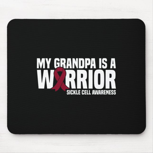 My Grandpa is a Warrior Sickle Cell Awareness  Mouse Pad (Front)