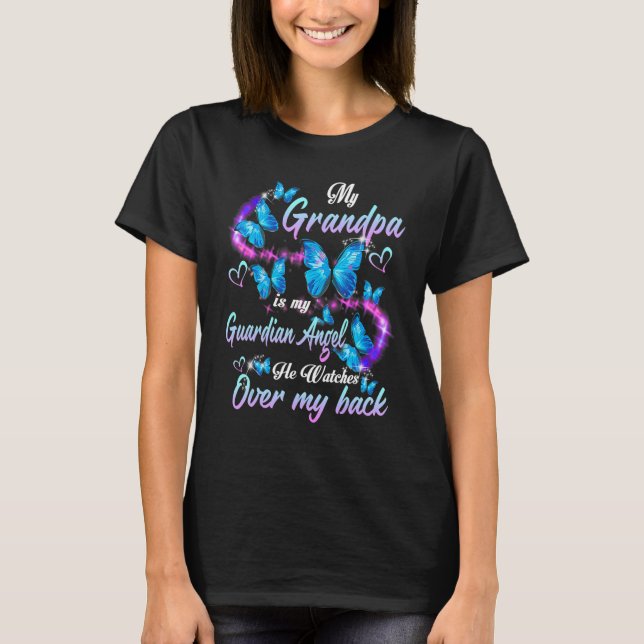 My Grandpa Is My Guardian Angel He Watches Over My T-Shirt (Front)