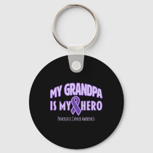 My Grandpa Is My Hero Pancreatic Cancer Awareness  Key Ring