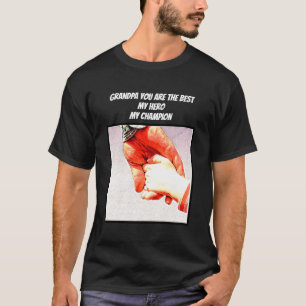 My grandpa is my hero T-Shirt