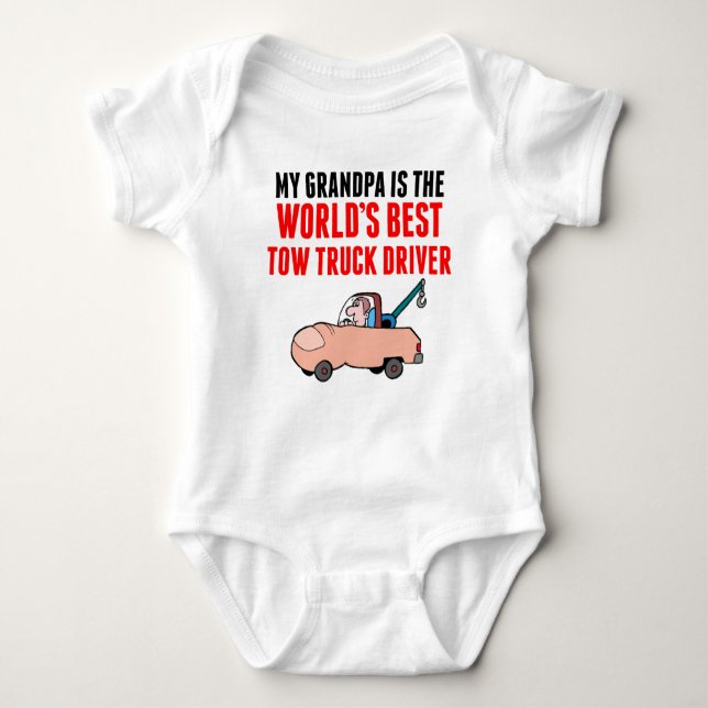 My Grandpa Is The World's Best Tow Truck Driver Baby Bodysuit (Front)
