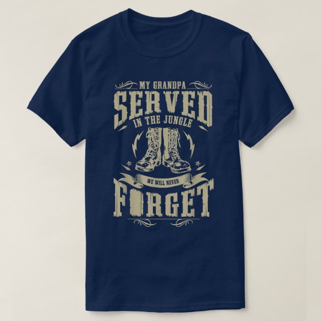 My Grandpa Served in the Jungle Vietnam Veteran  T-Shirt (Design Front)