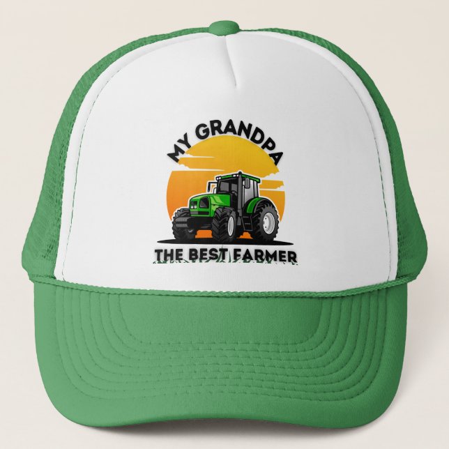 My Grandpa The Best Farmer Ever Trucker Hat (Front)