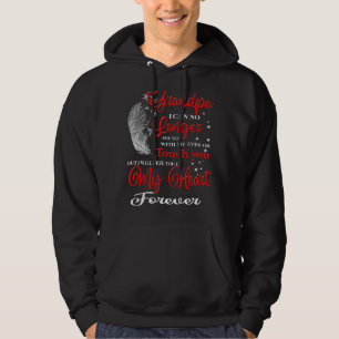 My Grandpa Will Feel You In My Heart Forever Missi Hoodie