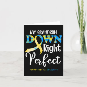 My Grandson Down Right Perfect Down Syndrome Aware Card