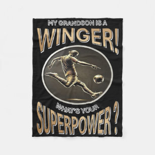 My Grandson Is A Winger What's Your Superpower–soc Fleece Blanket