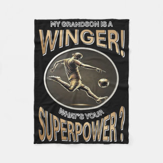 My Grandson Is A Winger What's Your Superpower–soc Fleece Blanket