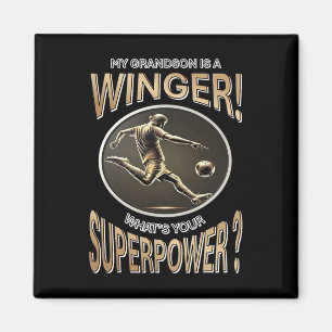 My Grandson Is A Winger What's Your Superpower–soc Magnet
