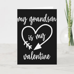 My Grandson Is My Valentine Cute Valentines Day Card