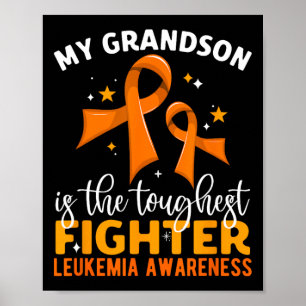 My Grandson Is The Toughest Fighter Leukaemia Awar Poster