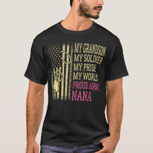 My Grandson My Soldier Hero Proud Army Nana T-Shirt