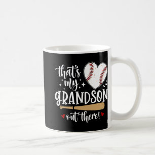 My Grandson Out There Baseball Grandma Mothers Day Coffee Mug