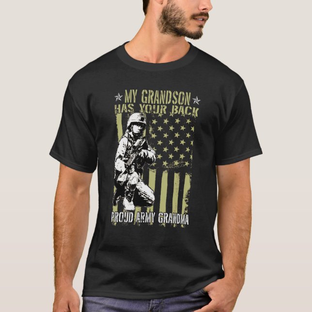 My Grandson Soldier Has Your Back Proud Army Grand T-Shirt (Front)