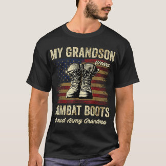 My Grandson Wears Combat Boots Proud Army Grandma  T-Shirt