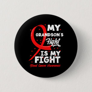 My Grandson's Fight Is My Fight Blood Cancer Aware 6 Cm Round Badge