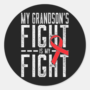 My Grandson's Fight Is My Fight Blood Cancer Aware Classic Round Sticker