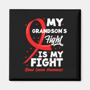 My Grandson's Fight Is My Fight Blood Cancer Aware Magnet