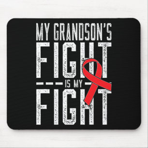 My Grandson's Fight is My Fight Blood Cancer Aware Mouse Pad