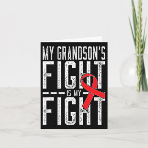 My Grandson's Fight Is My Fight Chd Heart Disease Card