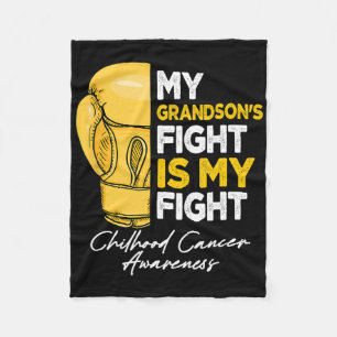 My Grandson's Fight Is My Fight Childhood Cancer A Fleece Blanket