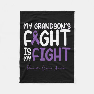 My Grandson's Fight Is My Fight Pancreatic Cancer Fleece Blanket