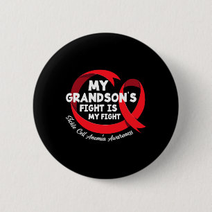 My Grandson's Fight Is My Fight Sickle Cell Anaemi 6 Cm Round Badge