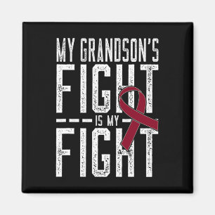My Grandson's Fight Is My Fight Sickle Cell Anaemi Magnet
