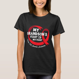 My Grandson's Fight Is My Fight Sickle Cell Anaemi T-Shirt
