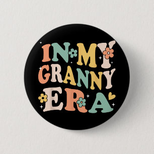 My Granny Era Funny Sarcastic Groovy Retro Mothers 6 Cm Round Badge