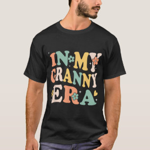 My Granny Era Funny Sarcastic Groovy Retro Mothers T-Shirt
