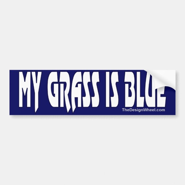 My Grass Is Blue #7 Bumper Sticker (Front)