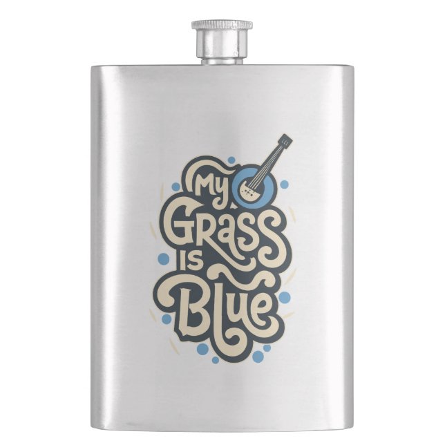 My Grass Is Blue Bluegrass Folk Music Hip Flask (Front)