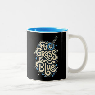 My Grass Is Blue Blugrass Folk Music Two-Tone Coffee Mug
