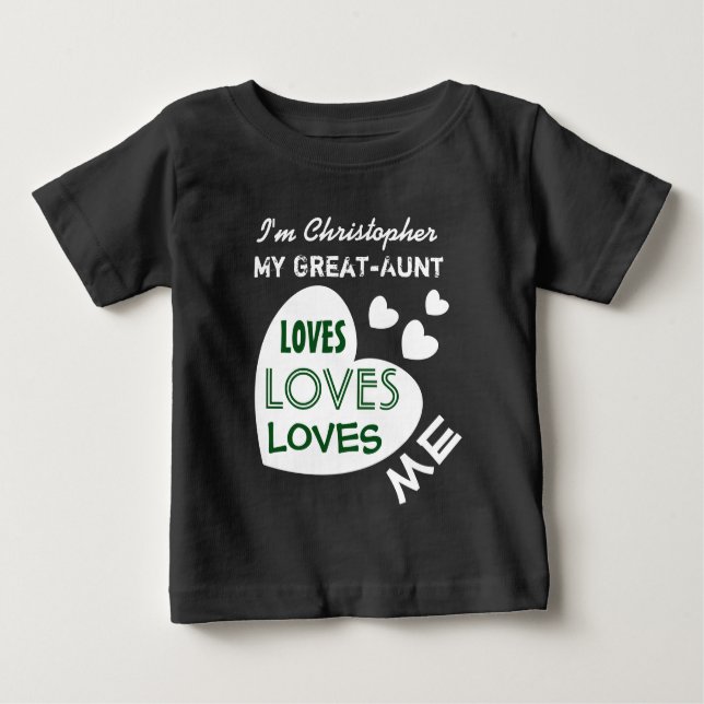 My GREAT AUNT Loves Me with Hearts Custom Text V6 Baby T-Shirt (Front)