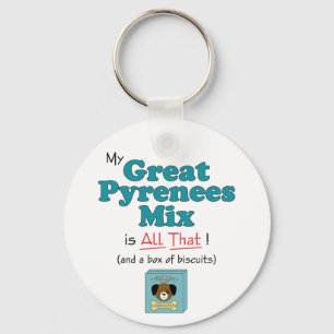 My Great Pyrenees Mix is All That! Key Ring