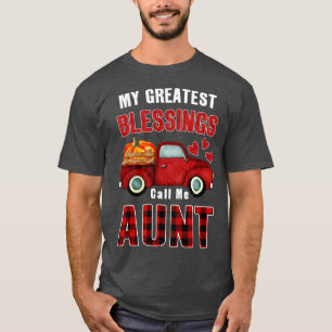 My Greatest Blessings Call Me Aunt Pumpkin Truck T-Shirt