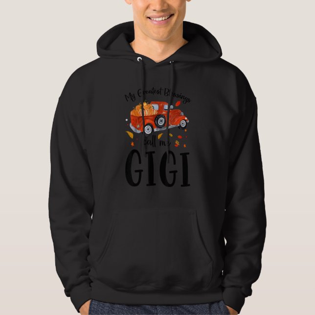 My Greatest Blessings Call Me Gigi Pumpkin Truck Hoodie (Front)