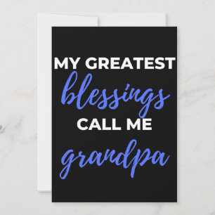 My Greatest Blessings Call Me Grandpa Thank You Card